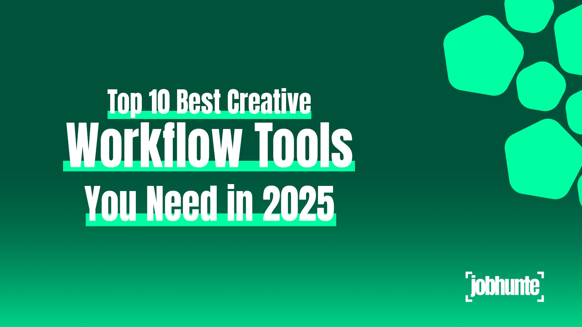 Top 10 Best Creative Workflow Tools You Need in 2025